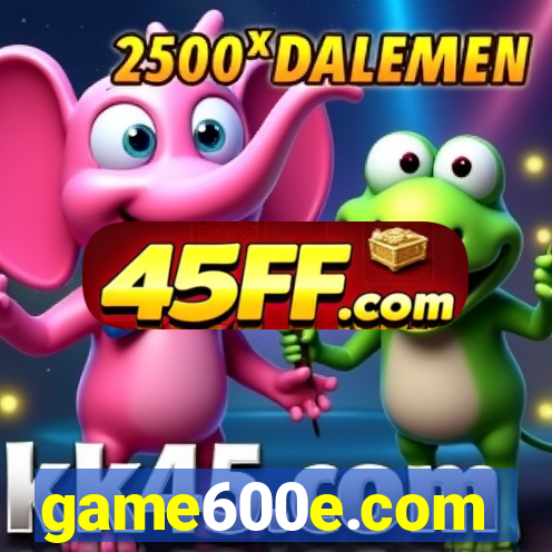 game600e.com