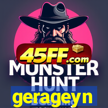 gerageyn