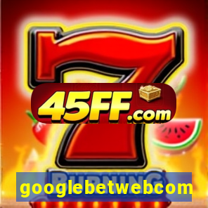 googlebetwebcom