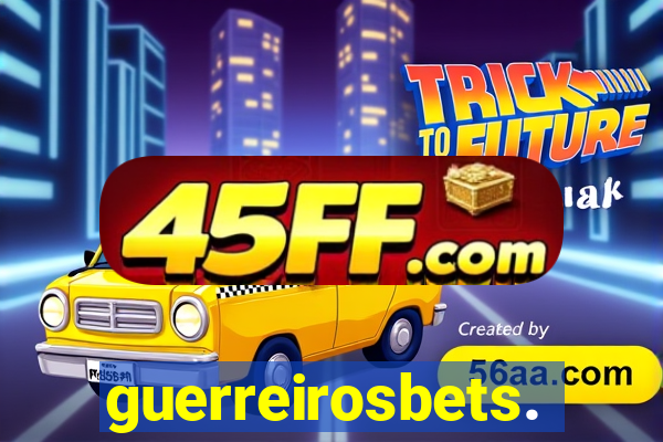 guerreirosbets.com.br