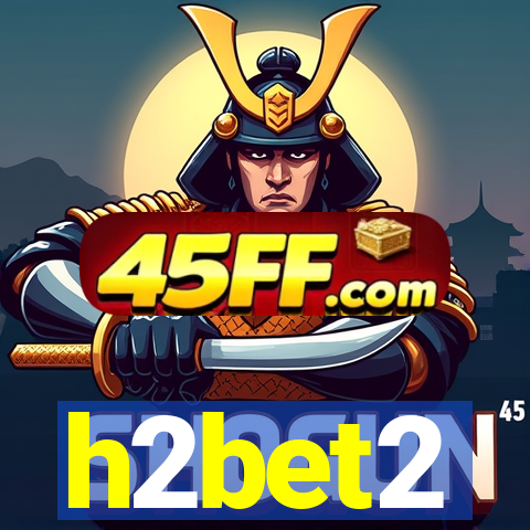 h2bet2