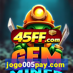 jogo005pay.com