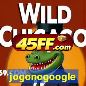 jogonogoogle