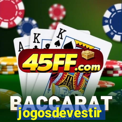 jogosdevestir