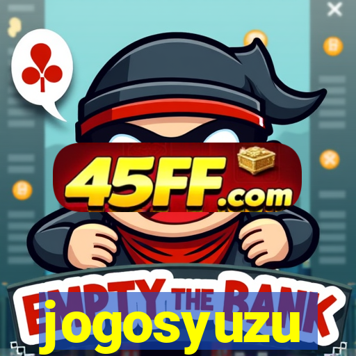 jogosyuzu