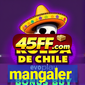 mangaler