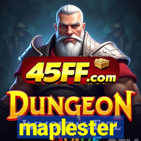 maplester