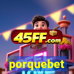 porquebet