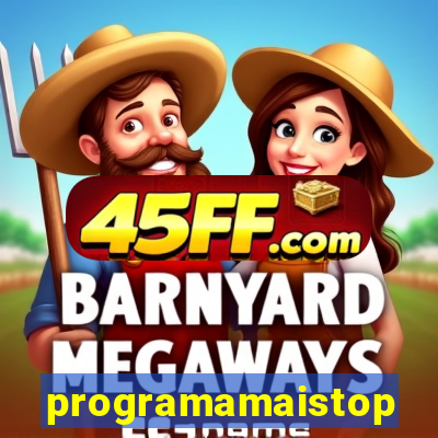 programamaistop
