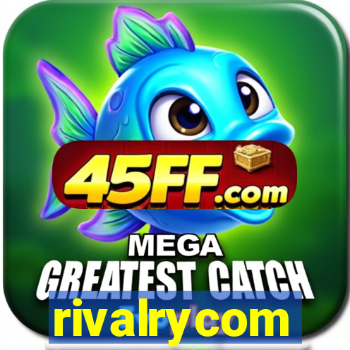 rivalrycom