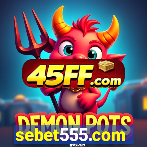 sebet555.com
