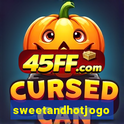 sweetandhotjogo