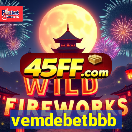 vemdebetbbb