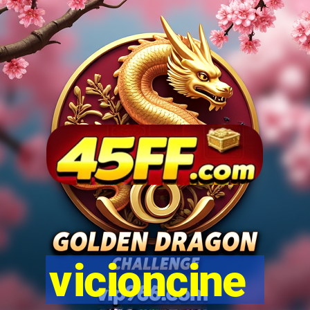 vicioncine