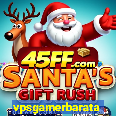 vpsgamerbarata