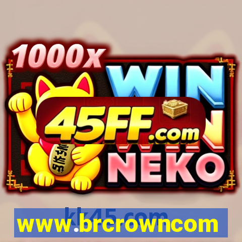 www.brcrowncom