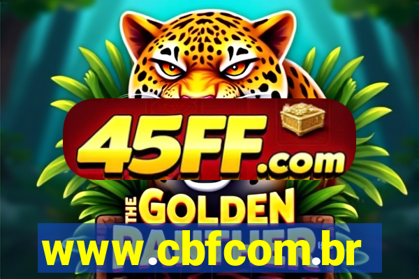 www.cbfcom.br